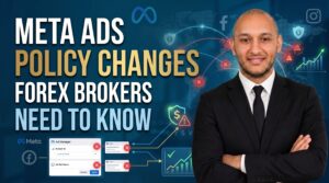 Meta Ads Policy for Forex Brokers, what we Need to Know in 2026
